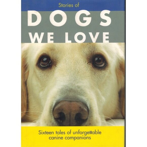 STORIES OF DOGS WE LOVE by L, Beam 2001 Hardcover - Picture 1 of 2